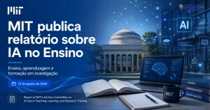 MIT publica relatório sobre IA no Ensino Relatório do MIT